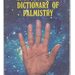 Palmistry,Future,Nature,Dictionary of Palmistry